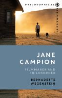 Jane Campion : Filmmaker And Philosopher 