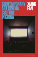 Contemporary Art Cinema Culture In China 