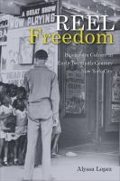 Reel Freedom : Black Film Culture In Early Twentieth-Century New York City 