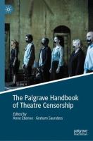 The Palgrave Handbook Of Theatre Censorship 