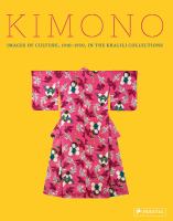 Kimono : Images Of Culture, 1910-1950, In The Khalili Collections 