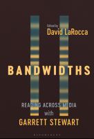 Bandwidths : Reading Across Media With Garrett Stewart 