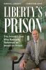 link to Liberty's prison : the inmate's son who radically reformed an American prison  in the TCC library catalog