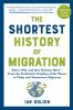 link to The shortest history of migration : when, why, and how humans move - from the prehistoric peopling of the planet to today and tomorrow's migrants  in the TCC library catalog