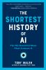 link to The shortest history of AI : the six essential ideas that animate it  in the TCC library catalog