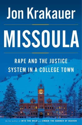 cover of Missoula : rape and the justice system in a college town