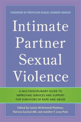 cover of Intimate partner sexual violence : a multidisciplinary guide to improving services and support for survivors of rape and abuse