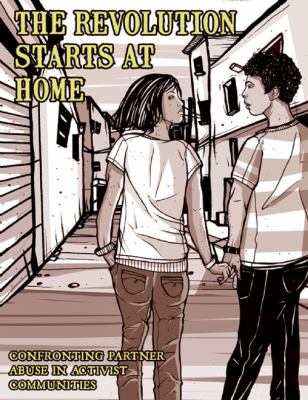 cover of The revolution starts at home : confronting intimate violence within activist communities