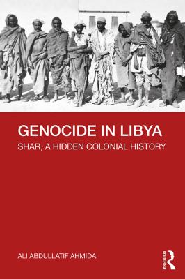 Genocide in Libya : Shar, a hidden colonial history
