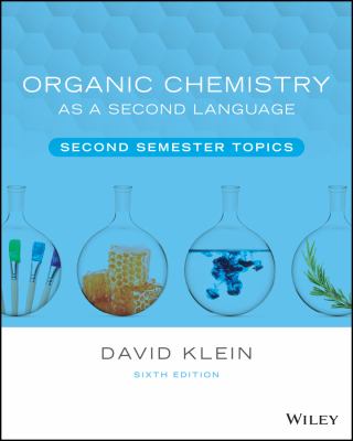Organic chemistry as a second language : second semester topics