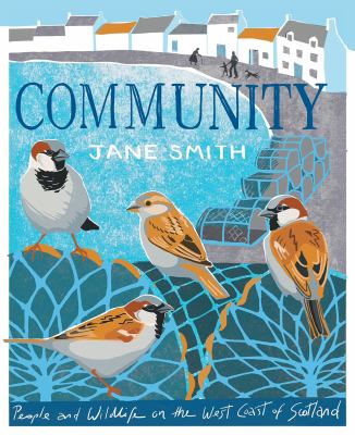 cover of Community : people and wildlife on the west coast of Scotland 