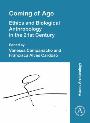 Coming of age : ethics and biological anthropology in the 21st century